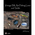 Vintage Folk Art Fishing Lures and Tackle Hardcover P3302